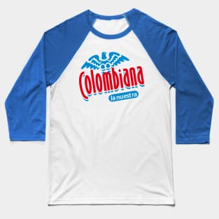 Colombiana La Nuestra Baseball T-Shirt